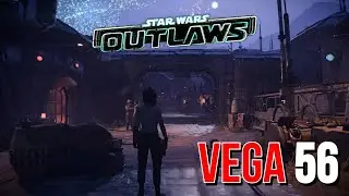 This Actually Runs Great! | Star Wars Outlaws on a Vega 56