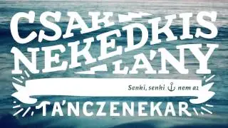 Csaknekedkislány - Tihany (official audio)