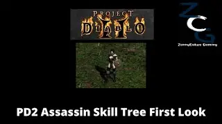 Project Diablo 2 Assassin Skill Tree First Look