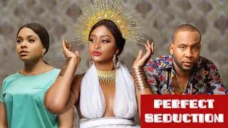 PERFECT SEDUCTION - FULL MOVIE  - ETINOSA, EMEM UFOT & RAY EMODI LATEST NOLLYWOOD/GHANIAN FILM 2021