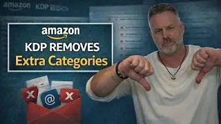 Amazon KDP REMOVES Extra Categories, What the 3 Category LIMIT Really Means