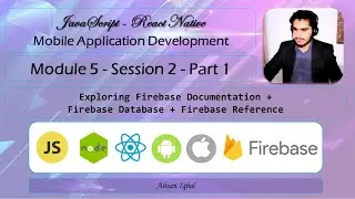 RN 05-02-01 - Firebase Official Documentation + Firebase Database