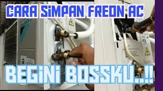 Cara Simpan/Kunci Freon AC