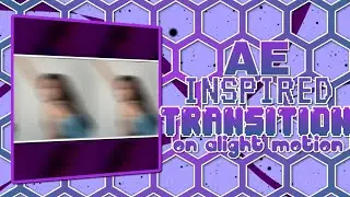 ae inspired transition on alight motion || alight motion tutorials