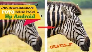 Cara menaikkan resolusi di Hp Android | Cara menambah resolusi foto tanpa instalasi Aplikasi