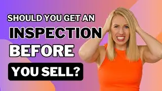 Should You Get an Inspection Before You Sell Your Home?