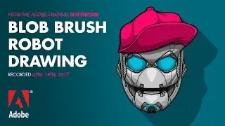 Drawing Robots with the Blob Brush  - from the Adobe Livestream 04/18/17