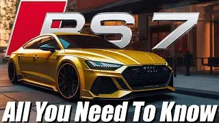 Audi RS7: All You Need To Know Before Buying