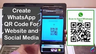 Create WhatsApp QR Code For Website And Social Media