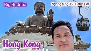 ngong ping 360 cable car||Tung Chung To ngong ping village Big Buddha Hong Kong