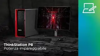 ThinkStation P8 | Potenza impareggiabile