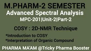 COSY 2DNMR Spectroscopy|Interpretation of organic compound|MPC201|U2P2 