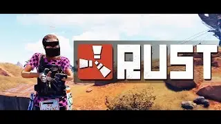 RUST EDIT - РЕЙДЫ КАК ВЫЖИВАНИЕ EXPIREMENTAL ( EAZY МУВИК РАСТ)