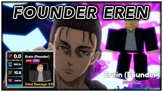 NEW Evolved FOUNDER EREN Mythical Showcase! The BEST Mythical In The Game?! INSANE Animations!