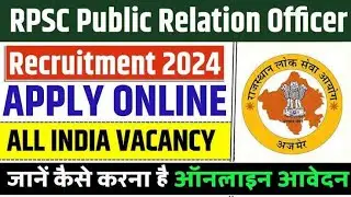 Rajasthan RPSC Public Relation Officer | PRO Recruitment 2024 | Apply Online for 06 Post