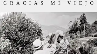 Luis Felipe - Gracias mi viejo