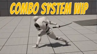 Combo System Work In Progress Preview