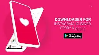 Downloader for Instagram, Ig Saver, Story & Reels (Android App)