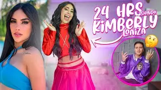 24HRS SIENDO KIMBERLY LOAIZA 😍| Todo esto hace la lindura mayor 🔥