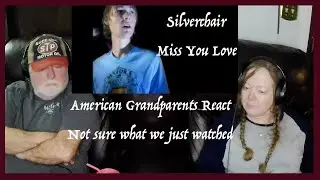 Silverchair ~ Miss You Love ~ confused these Grandparents from Tennessee (USA) reaction
