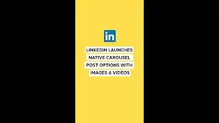 LinkedIn launches native carousel post options with images & videos 