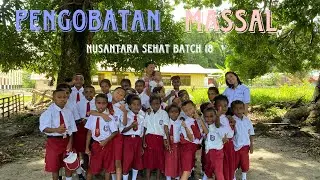 Pengobatan Massal by Nusantara Sehat Team Based Batch XVIII