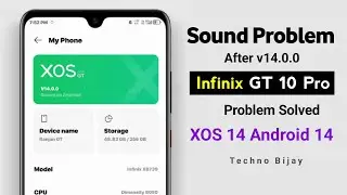 How To Fix Infinix GT 10 Pro Sound Problem after XOS 14 Android 14 update