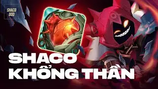 Shaco GOD : Giáo án Shaco Khổng Thần hủy diệt team địch | Patch 13.19