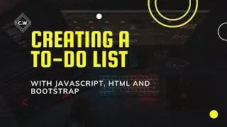 Criando uma lista de tarefas com JavaScript, HTML e Bootstrap