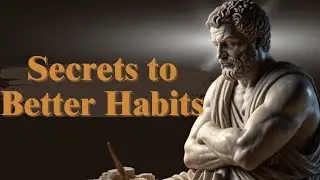 8 Secrets to Better Habits
