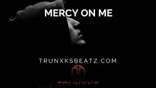 ***SOLD***Mercy On Me (NF | Eminem | Dr.Dre Type Beat) Prod. by Trunxks