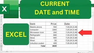 How to add current DATE and TIME in Excel
