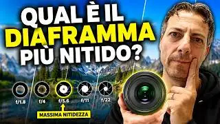 IL DIAFRAMMA PERFETTO ESISTE? 📸 Ecco Dove il Tuo Obiettivo È Più Nitido