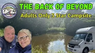 The BACK OF BEYOND CAMPSITE #motorhome #vanlife #travelvlog #review