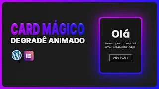 Card Mágico no Elementor | Efeito Hover Degradê Animado