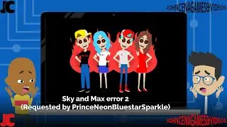 Sky and Max error 2 (Requested by PrinceNeonBluestarSparkle)