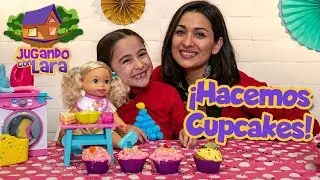 HACEMOS CUPCAKES CON LITTLE MOMMY | JUGANDO CON LARA