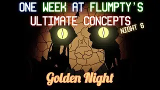 OWaF: Ultimate Concepts Night 6 OST - Golden Night - Made by ​⁠​⁠@AdaminationYT