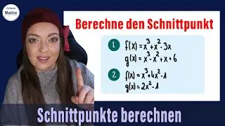 SCHNITTPUNKTE von Funktionen berechnen | ganzrationale Funktion