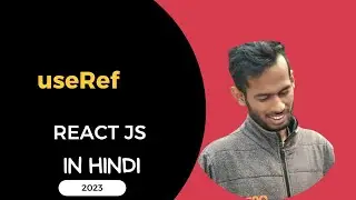 useref hook in react js in hindi | UseRef hook in react js 2023