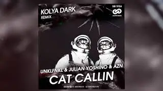Unklfnkl ft. Julian Yoshino & Azn - Cat Callin (Kolya Dark Remix)