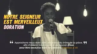 1H D'ADORATIONS - Le Seigneur Est Merveilleux