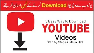 3 Easy Way to Download Youtube Videos | Youtube Se Video Kaise Download Kare | Urdu / Hindi