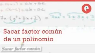 Propiedad distributiva y sacar factor común
