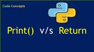 Print VS Return in python Function || difference between return and print in python