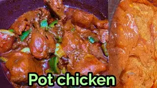 Pot Chicken Recipe Easy Pot Chicken Recipe Testy Pot Chicken Recipe Chicken curry Recipe.