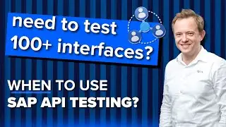 When to use SAP API Testing? Discover best SAP API Testing USE CASES | Navigating SAP API Testing
