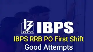 IBPS RRB PO First Shift Good Attempts &Cut off