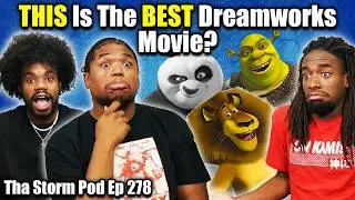 THIS Is The Best Dreamworks Movie? | THa Storm Pod Ep. 278