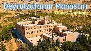 Mardin Deyrulzafaran Manastırı - Güneş Tapınağı - Süryani Kilisesi
